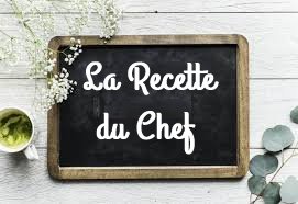 Recette du Chef